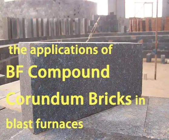 What are the applications of BF Compound Corundum Bricks in blast furnaces?